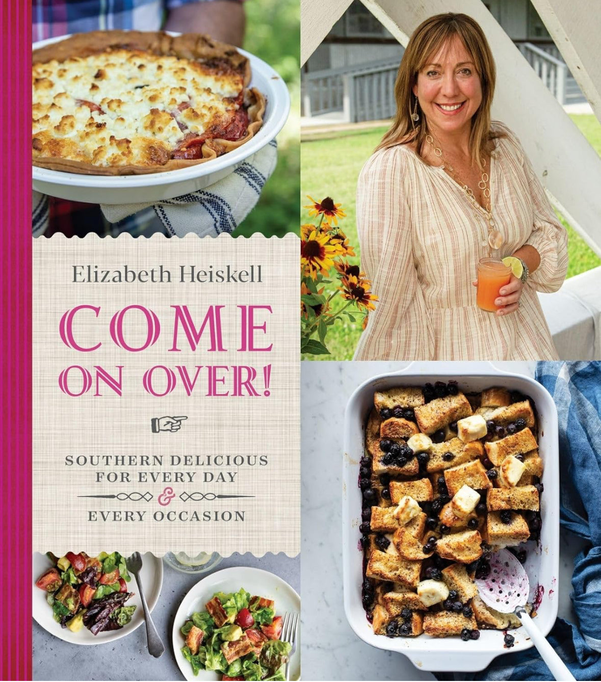 Come On Over!: Southern Delicious for Every Day and Every Occasion