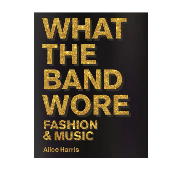 What the Band Wore Book